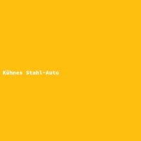 K&uuml;hnes Stahl-Auto