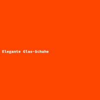 Elegante Glas-Schuhe