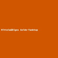 Mittelm&auml;&szlig;iges Seide-Tanktop