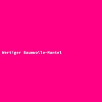 Wertiger Baumwolle-Mantel