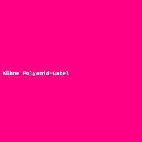 K&uuml;hne Polyamid-Gabel