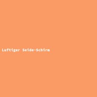 Luftiger Seide-Schirm