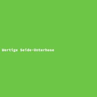 Wertige Seide-Unterhose