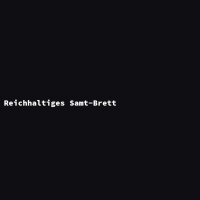 Reichhaltiges Samt-Brett