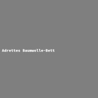 Adrettes Baumwolle-Bett