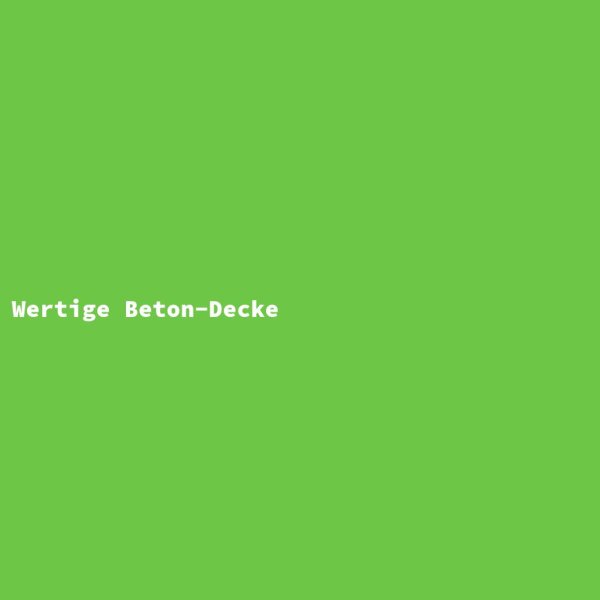 Wertige Beton-Decke