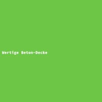 Wertige Beton-Decke